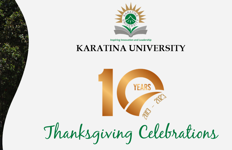 KARATINA UNIVERSITY CELEBRATES 10 YEAR ANNIVERSARY